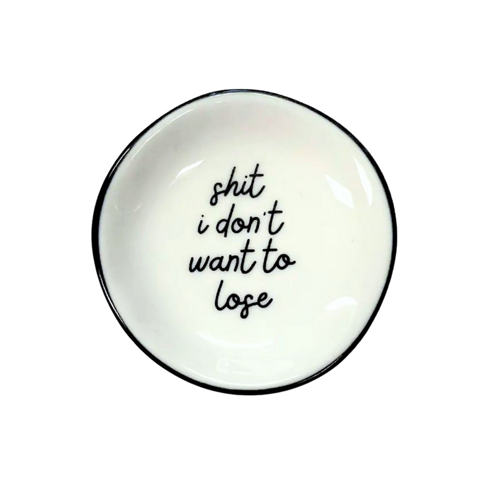 Properly Improper Home Decor Properly Improper Sh*t I Don't Want To Lose Round Ring Dish
