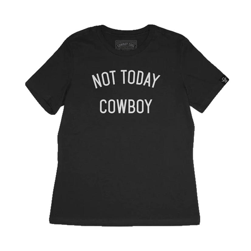 Cowboy Cool Black Printed Not Today Cowboy Women's  T-Shirt