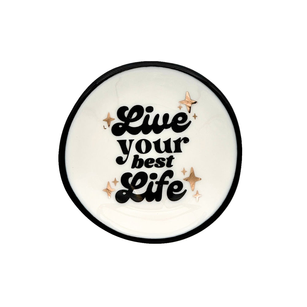 Properly Improper Home Decor Properly Improper Live Your Best Life Round Ring Dish