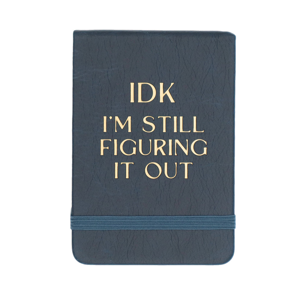 Properly Improper Other Properly Improper IDK I'm Still Figuring It Out Leatherette Pocket Journal