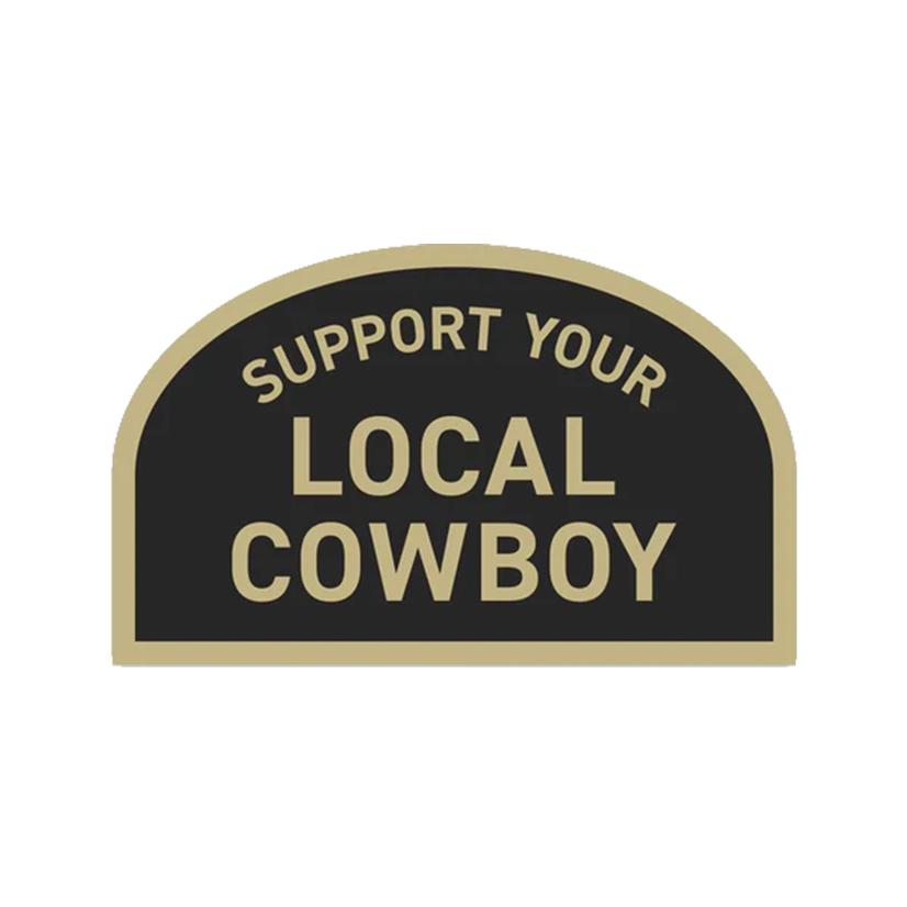  Cowboy Cool Support Your Local Cowboy Sticker